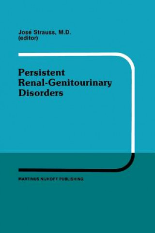 Книга Persistent Renal-Genitourinary Disorders J. Strauss