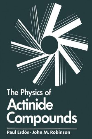 Βιβλίο Physics of Actinide Compounds Paul Erdos