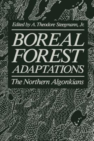 Könyv Boreal Forest Adaptations A. Theodore Steegman