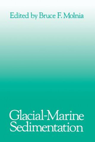 Kniha Glacial-Marine Sedimentation Bruce F. Molnia