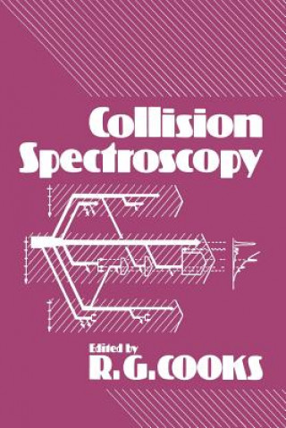 Książka Collision Spectroscopy R. Cooks