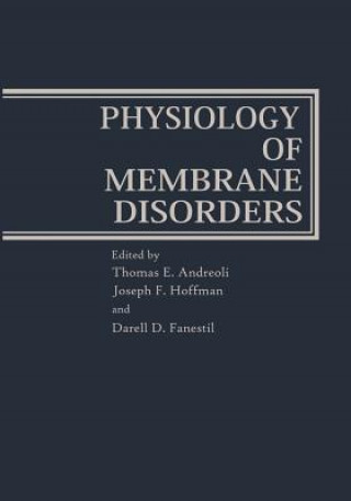 Kniha Physiology of Membrane Disorders Thomas Andreoli