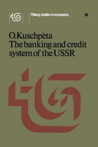 Книга banking and credit system of the USSR O. Kuschp