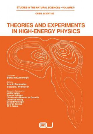Könyv Theories and Experiments in High-Energy Physics 