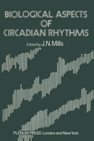 Książka Biological Aspects of Circadian Rhythms J. Mills