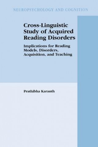 Kniha Cross-Linguistic Study of Acquired Reading Disorders Prathibha Karanth