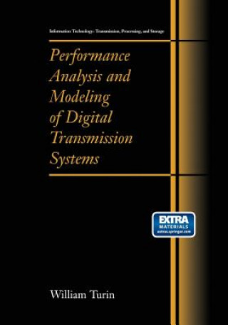 Kniha Performance Analysis and Modeling of Digital Transmission Systems William Turin