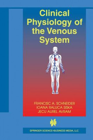 Książka Clinical Physiology of the Venous System Francisc A. Schneider