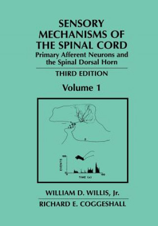 Kniha Sensory Mechanisms of the Spinal Cord William D. Willis Jr.