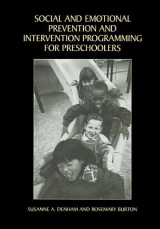 Carte Social and Emotional Prevention and Intervention Programming for Preschoolers Susanne A. Denham