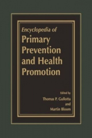 Kniha Encyclopedia of Primary Prevention and Health Promotion, 2 Pts. Thomas P. Gullotta