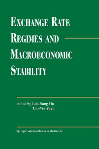 Könyv Exchange Rate Regimes and Macroeconomic Stability ok Sang Ho