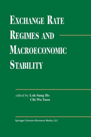 Knjiga Exchange Rate Regimes and Macroeconomic Stability ok Sang Ho