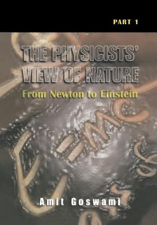 Carte Physicists' View of Nature, Part 1 Amit Goswami