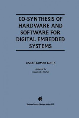 Carte Co-Synthesis of Hardware and Software for Digital Embedded Systems Rajesh Kumar Gupta