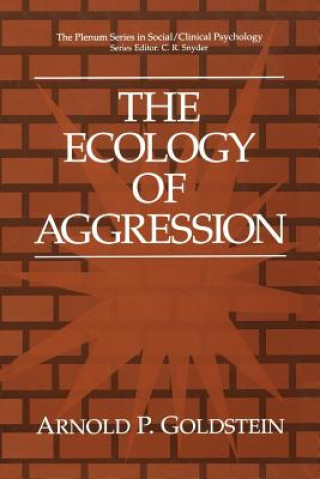 Kniha Ecology of Aggression Arnold P. Goldstein