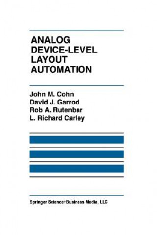 Carte Analog Device-Level Layout Automation John M. Cohn