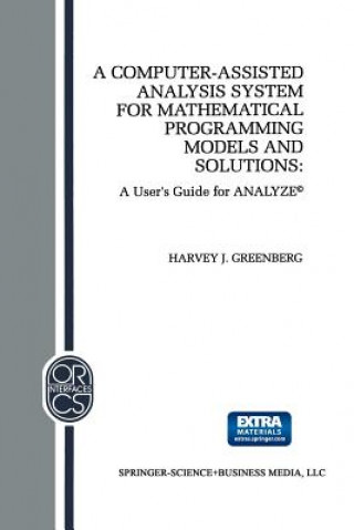 Carte Computer-Assisted Analysis System for Mathematical Programming Models and Solutions H.J. Greenberg