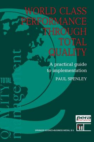 Könyv World Class Performance Through Total Quality Paul. Spenley