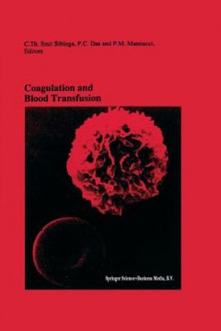 Carte Coagulation and Blood Transfusion C.Th. Smit Sibinga