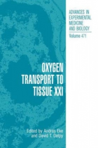 Kniha Oxygen Transport to Tissue XXI Andras Eke