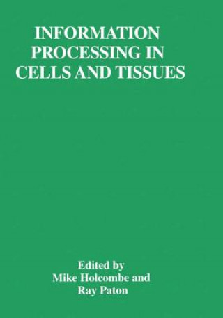 Buch Information Processing in Cells and Tissues Mike Holcombe