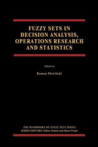 Kniha Fuzzy Sets in Decision Analysis, Operations Research and Statistics Roman Slowi ski