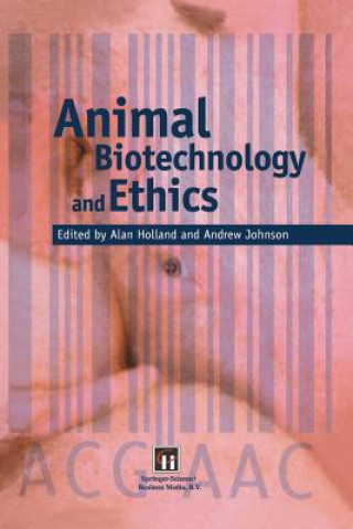 Carte Animal Biotechnology and Ethics Alan J. Holland
