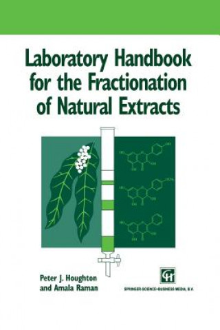 Книга Laboratory Handbook for the Fractionation of Natural Extracts Peter Houghton