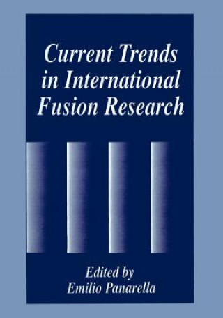 Kniha Current Trends in International Fusion Research E. Panarella
