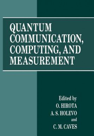 Knjiga Quantum Communication, Computing, and Measurement Osamu Hirota