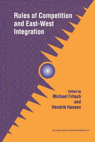 Książka Rules of Competition and East-West Integration Michael Fritsch