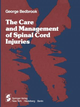 Kniha Care and Management of Spinal Cord Injuries G. M. Bedbrook