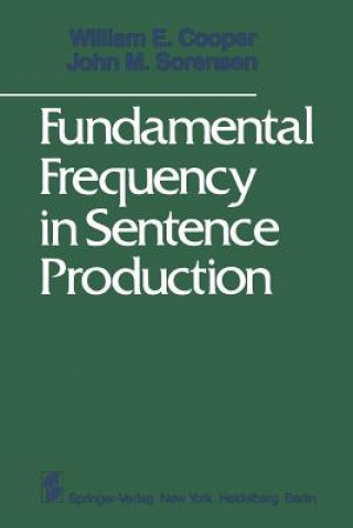 Книга Fundamental Frequency in Sentence Production W. E. Cooper