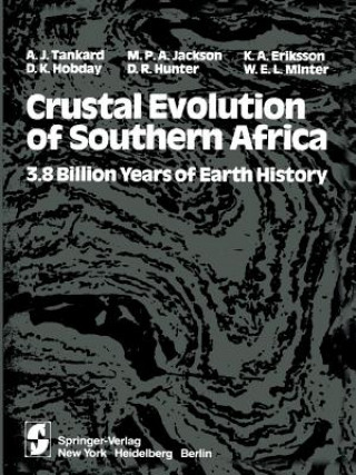 Książka Crustal Evolution of Southern Africa A. J. Tankard