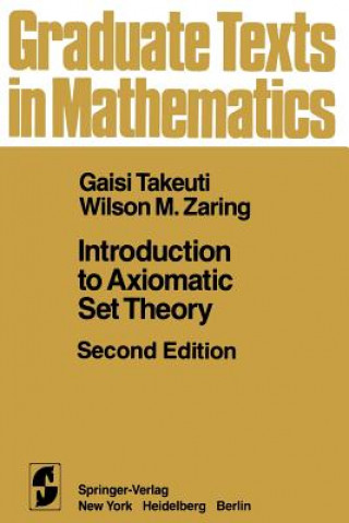 Kniha Introduction to Axiomatic Set Theory G. Takeuti