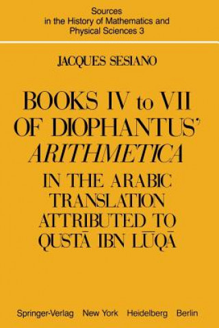 Könyv Books IV to VII of Diophantus' Arithmetica Jacques Sesiano