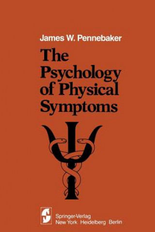 Książka Psychology of Physical Symptoms J.W. Pennebaker