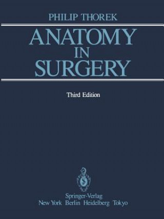 Kniha Anatomy in Surgery Philip Thorek