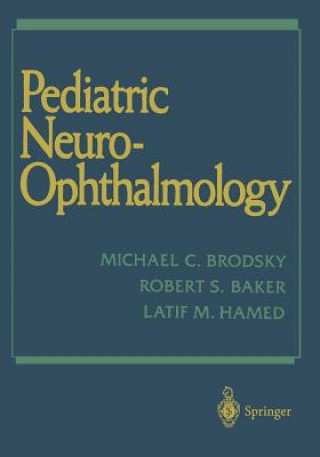 Könyv Pediatric Neuro-Ophthalmology Michael C. Brodsky