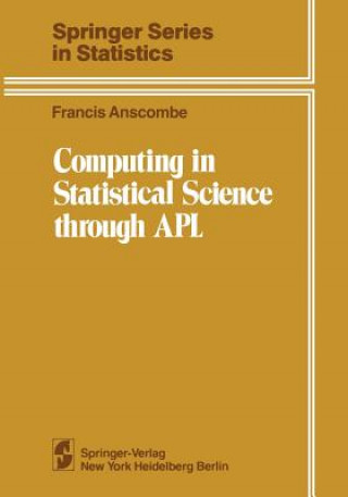 Carte Computing in Statistical Science through APL Francis John Anscombe