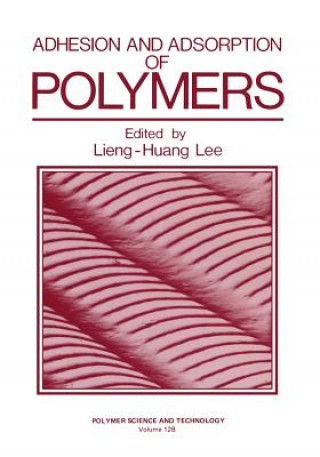 Книга Adhesion and Adsorption of Polymers 