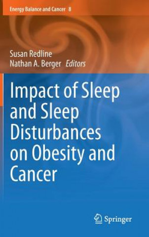 Libro Impact of Sleep and Sleep Disturbances on Obesity and Cancer Susan Redline