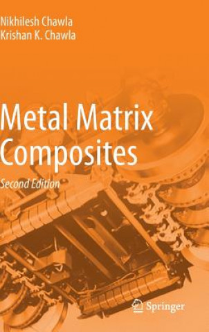 Kniha Metal Matrix Composites Nikhilesh Chawla