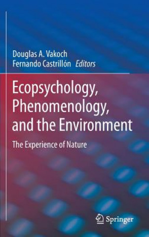 Libro Ecopsychology, Phenomenology, and the Environment Douglas A. Vakoch