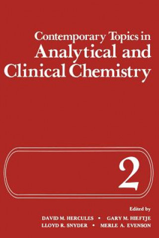 Kniha Contemporary Topics in Analytical and Clinical Chemistry David Hercules