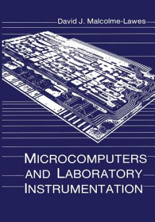 Książka Microcomputers and Laboratory Instrumentation David J. Malcolme-Lawes