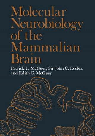 Książka Molecular Neurobiology of the Mammalian Brain Patrick McGeer