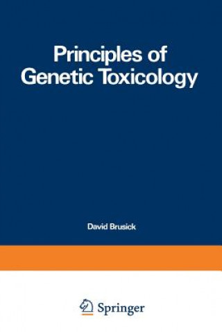 Kniha Principles of Genetic Toxicology David Brusick