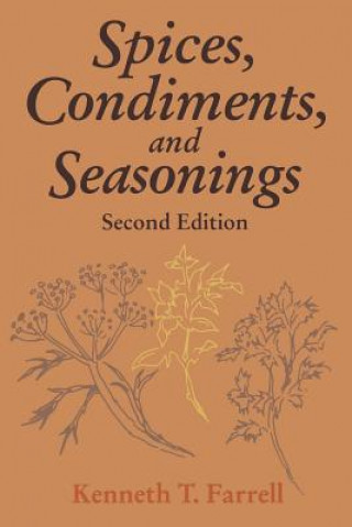 Knjiga Spices, Condiments and Seasonings Kenneth T. Farrell